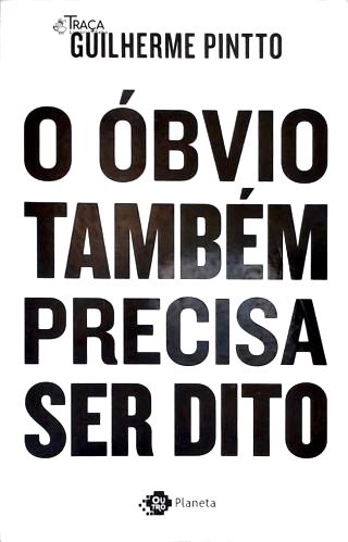 O Óbvio Também Precisa Ser Dito