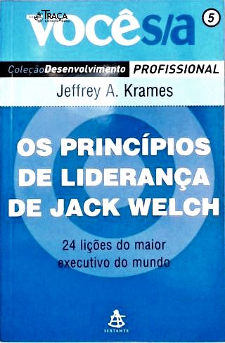 Os Princípios de Liderança de Jack Welch