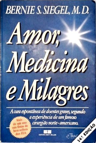Amor, Medicina e Milagres