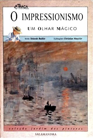 O Impressionismo: Um Olhar Mágico