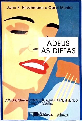 Adeus Às Dietas