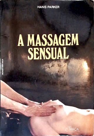 A Massagem Sensual