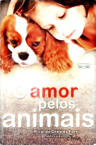 O Amor Pelos Animais