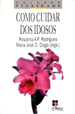 Como Cuidasr dos Idosos