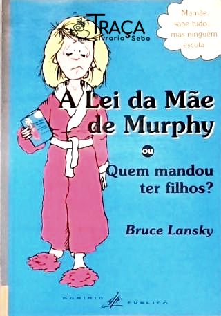 A Lei da Mãe de Murphy