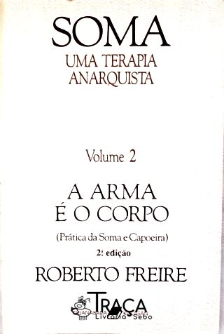 Soma: Uma Terapia Anarquista - Vol. 2