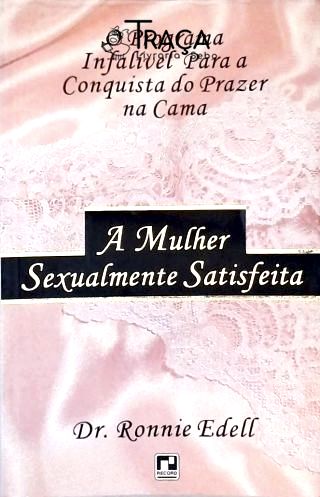 A Mulher Sexualmente Satisfeita