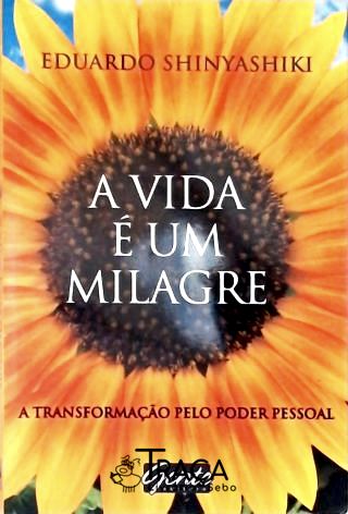A Vida É Um Milagre