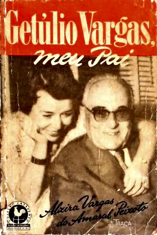 Getúlio Vargas Meu Pai