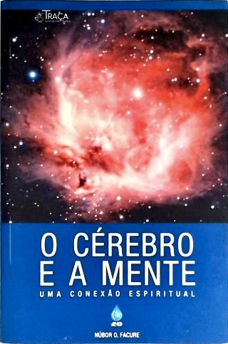O Cérebro E A Mente