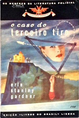 O caso do tercerio tiro