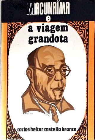 Macunaíma e a Viagem Grandota