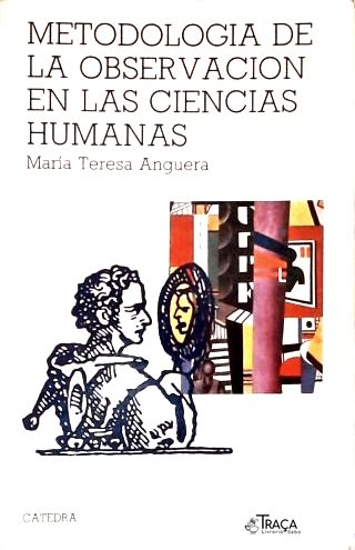 Metodología de La Obervacion En Las Ciencias Humanas