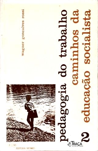Pedagogia Do Trabalho - Vol. 2