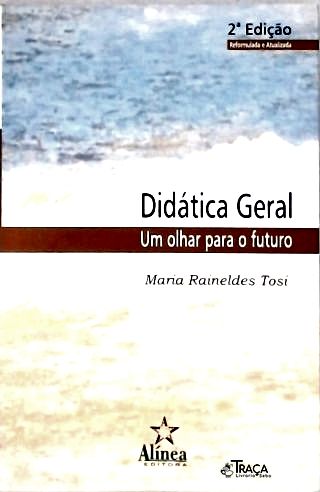 Didática Geral: Um Olhar para o Futuro