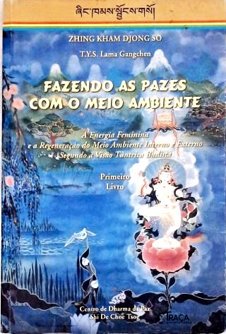 Fazendo as Pazes com o Meio Ambiente