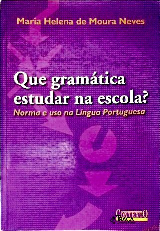 Que Gramática Estudar Na Escola?