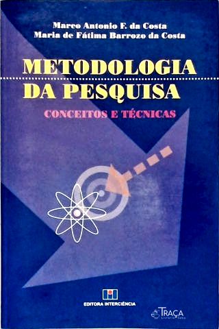 Metodologia Da Pesquisa: Conceitos E Técnicas