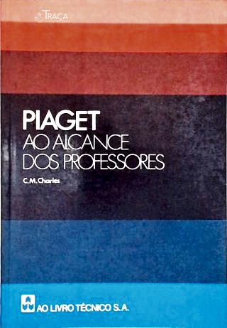 Piaget Ao Alcance dos Professores