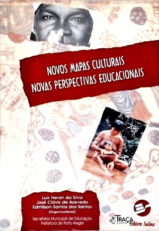 Novos Mapas Culturais Novas Perpectivas Educacionais