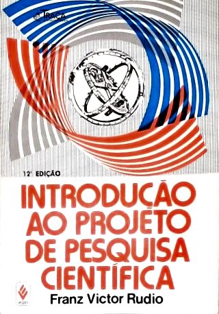 Introdução ao Projeto de Pesquisa Científica
