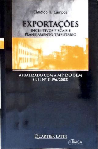 Exportações: Incentivos Fiscais e Planejamento Tributário
