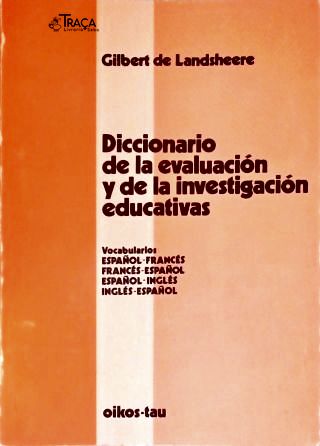 Diccionario de La Evaluación Y de La Investigación Educativas