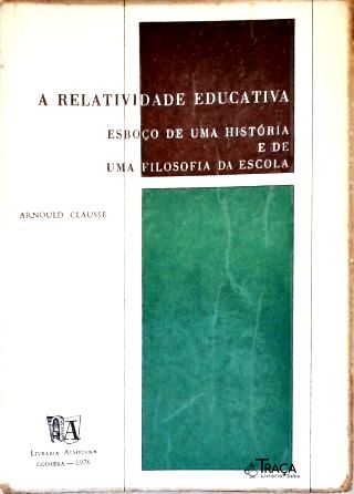 A Relatividade Educativa