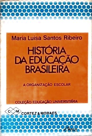 História da Educação Brasileira