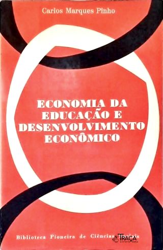 Economia Da Educação E Desenvolvimento Econômico