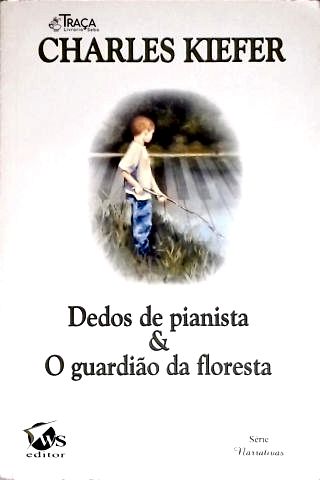Dedos de Pianista - o Guardião da Floresta