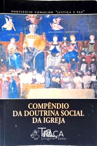 Compêndio Da Doutrina Social Da Igreja