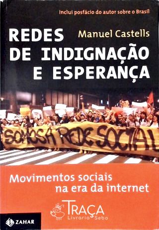 Redes De Indignação E Esperança