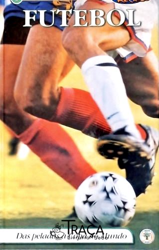 Futebol: Das Peladas à Copa do Mundo