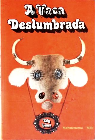 A Vaca Deslumbrada