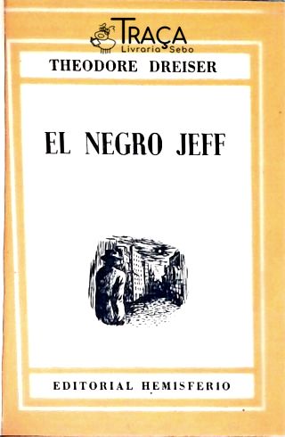 El Negro Jeff Y Otras Narraciones