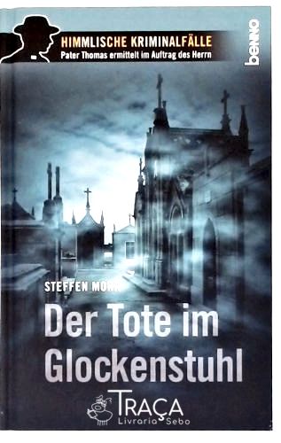 Der Tote im Glockenstuhl