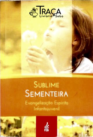 Sublime Sementeira