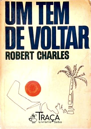 Um Tem de Voltar