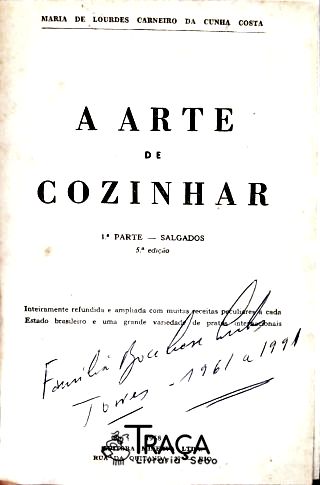 A Arte de Cozinhar: Salgados - Vol. 1