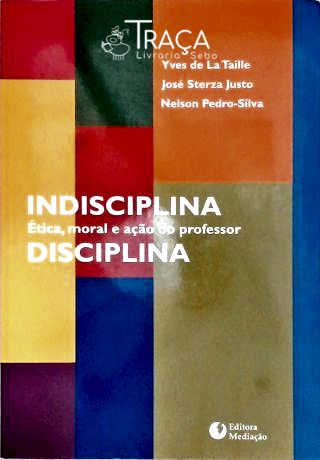 Indisplina, Disciplina