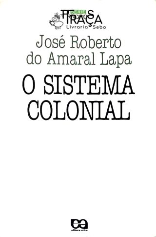 O Sistema Colonial