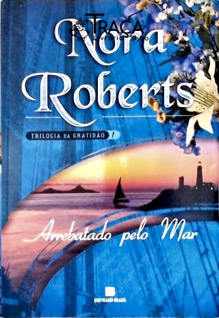 Trilogia Da Gratidão - Em 3 Volumes