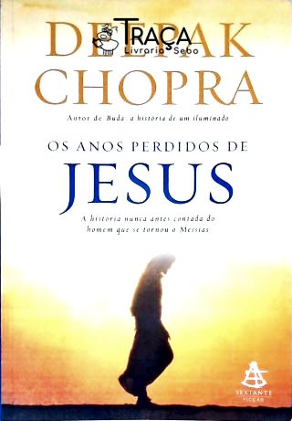 Os Anos Perdidos De Jesus