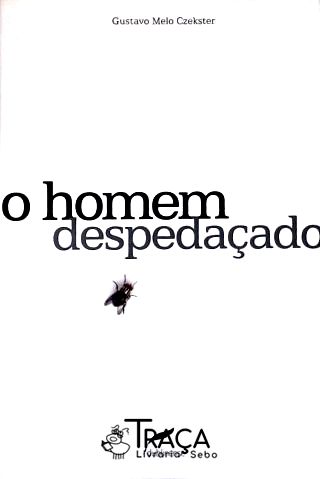 O Homem Despedaçado