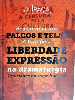 Resistência Nos Palcos e Telas
