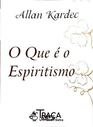 O Que É Espiritismo
