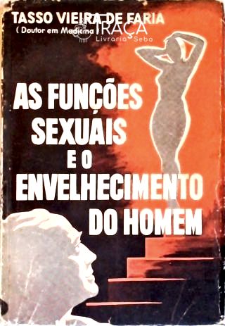 As Funções Sexuais e o Envelhecimento do Homem