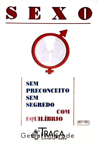 Sexo: sem Preconceito, sem Segredo, com Equilíbrio