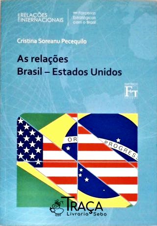 As Relações Brasil-estados Unidos